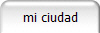mi ciudad